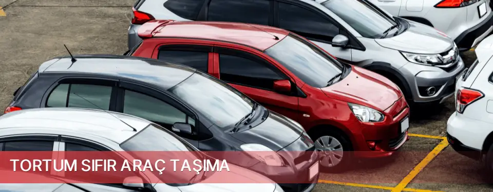Tortum İlçemi Sıfır Araç Taşıma